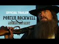 Porter rockwell gunman and saint i made a movie for real
