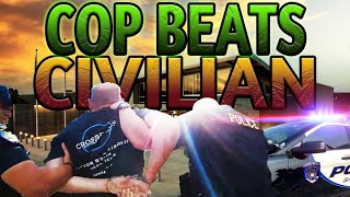 Cop Beats Civilian on Bodycam