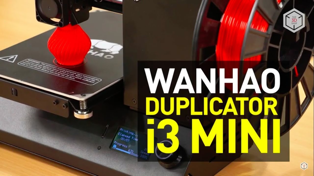 Wanhao Duplicator i3 Mini Printer Review: The Smallest Duplicator - YouTube