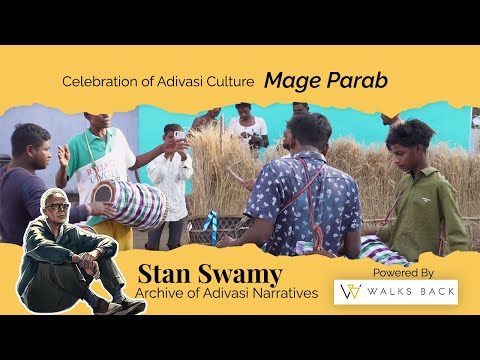 Stan Swamy Archive of Adivasi Narratives : Celebration of adivasi Culture - Mage Parab #walksback