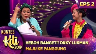 Heboh Banget Okky Lukman Maju Ke Panggung Utk Komentarin Putri - Kontes Kdi Eps 2 297
