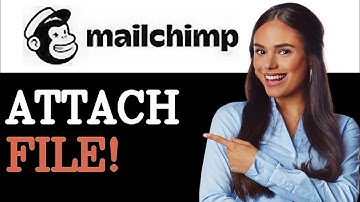 How To Attach File In Mailchimp Email (2025)