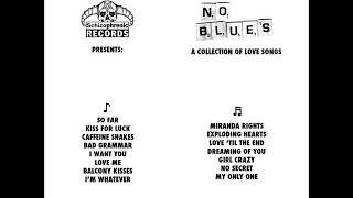 No Blues - A Collection of Love Songs (Full Album)