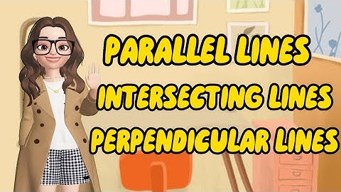 PARALLEL, INTERSECTING, AND PERPENDICULAR LINES | Grade 4 Lessons