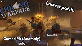 Cursed Pit solo | Chrono Warfare (Updated)