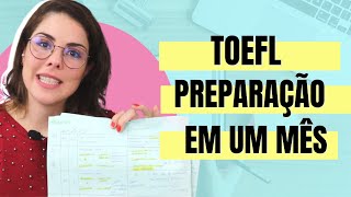 TOEFL para quem não é fluente - como se preparar em um mês