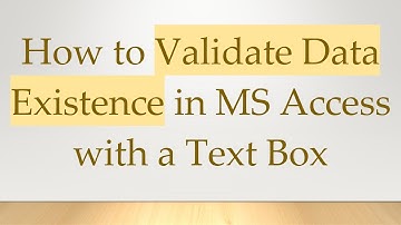 How to Validate Data Existence in MS Access with a Text Box