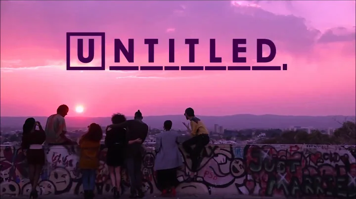 Untitled - The Web Series opening Sequence