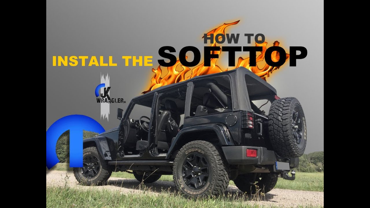 Jeep Wrangler JK | How to install the Softtop (MOPAR) - YouTube