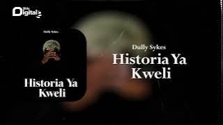 Dully Sykes - Historia Ya Kweli (Official Audio)