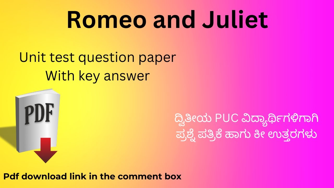 Romeo and Juliet unit test question paper with key answer | PUC second ...