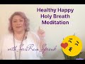 Healthy happy holy breath meditation how to