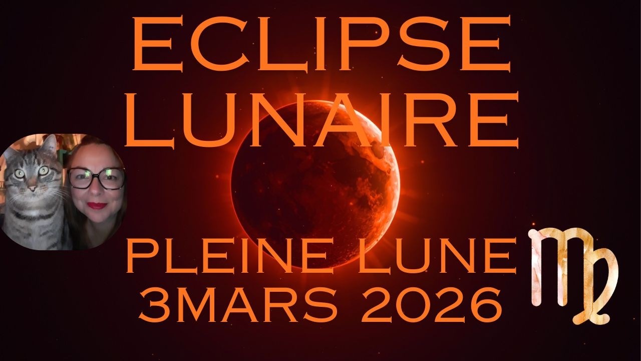 ⚡ECLIPSE LUNAIRE en VIERGE 3 mars 2026 ⚡La servitude volontaire