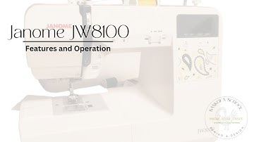 Janome JW8100 Unboxing, Features, and Operation