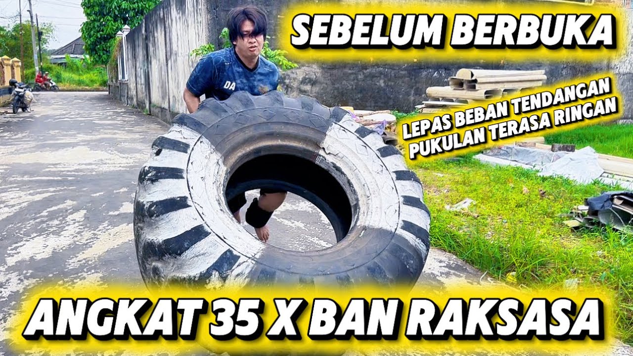 Ritual sebelum Berbuka Angkat Ban 35 x 