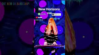 New Horizons EDM 💜💚💙#originalmusic #electronicmusic