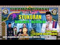 LIVE SIRAMAN ROHANI KH.SAEFUL BAKRI (BARIDIN) ACARA SYUKURAN BP. KARYA- IBU KUKUS SUMURADEM