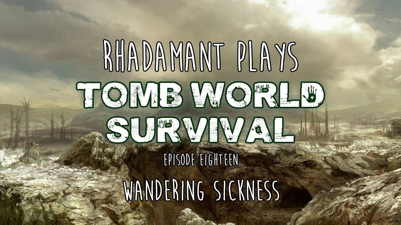 RimWorld EP 18 Wandering Sickness Tomb World Survival YouTube