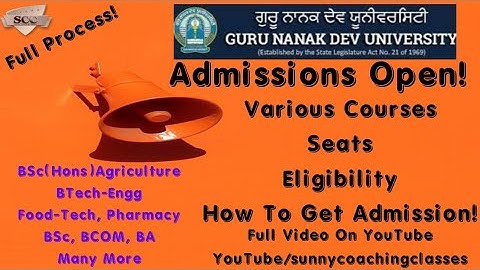 Guru Nanak Dev University Admissions 2021, GNDU Amritsar #BScAgriculture #Admission #Open #LastDate