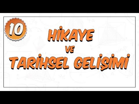 10. Sınıf Edebiyat | Hikaye ve Tarihsel Gelişimi