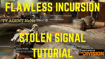 The Division FLAWLESS Incursion STOLEN SIGNAL Tutorial With Agent.NeNe!