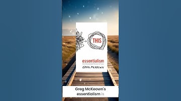 Essentialism by Greg McKeown: 1-Minute Summary (Do Less, But Better!)