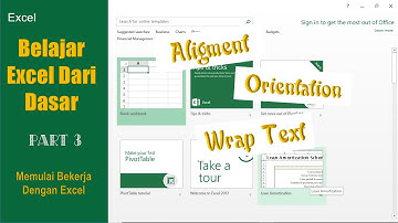 Excel Dasar Part 3 | Tutorial Excel untuk Pemula | Excel dari Nol | Aligment, Orientation, Wrap Text