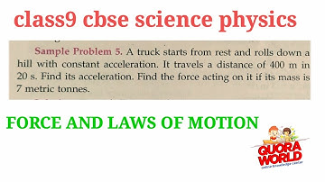 A truck starts from rest and roll down a hill with constant acceleration .It travels a distance of .