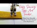 Easy Sewing Tutorial Tips And Tricks That You Should Know To Sew Easier For Beginners