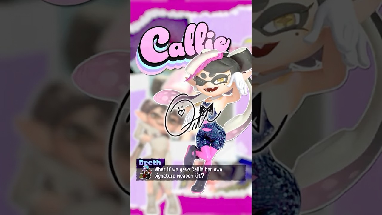 What if Callie had a signature weapon kit?