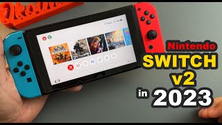 NINTENDO SWITCH v2 in 2023 - Sulit Pa Ba?