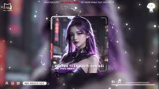 Mashup Mẹ Đơn Thân x Thương Thân Người Con Gái Remix (Trí Thức Remix) ♫ Nhạc Trẻ Remix HOT TikTok