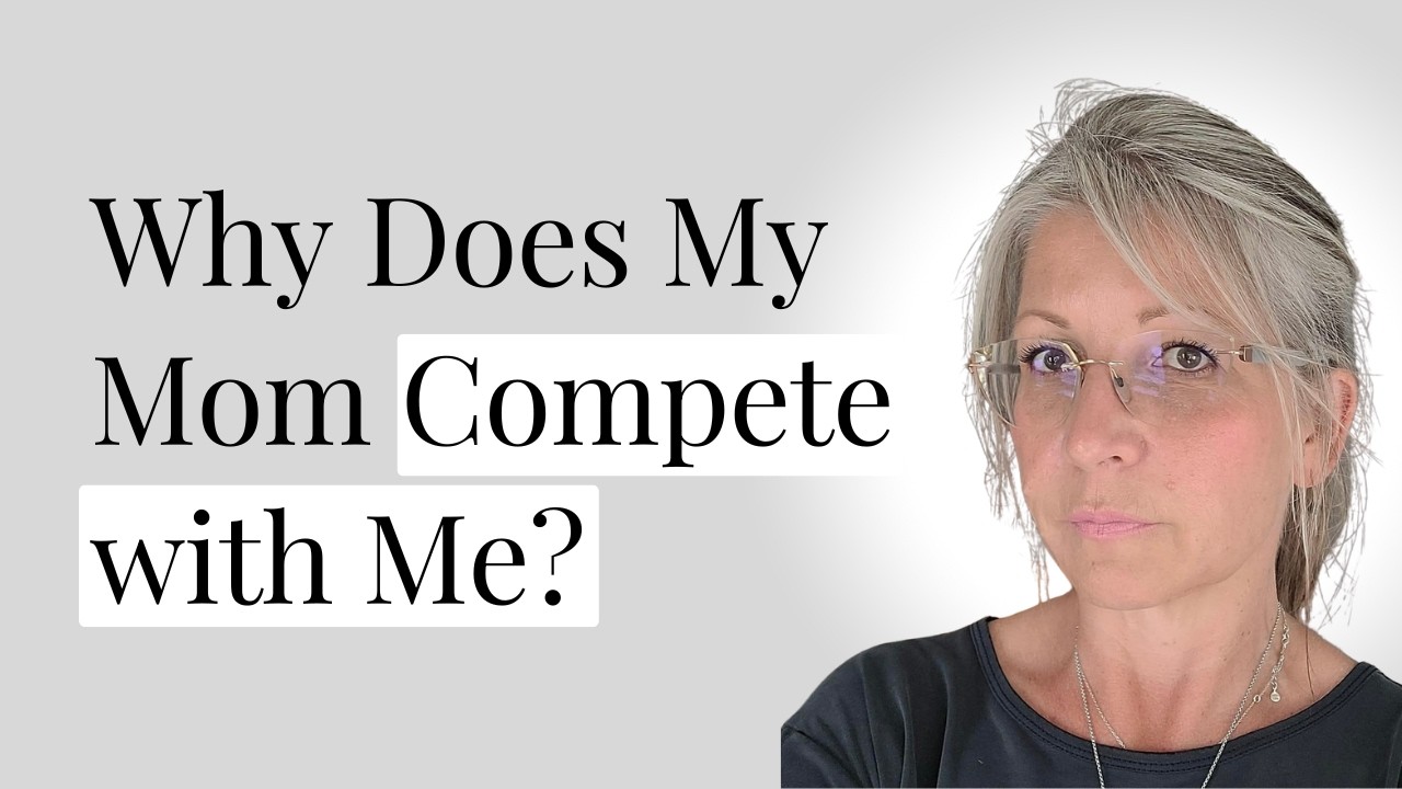 Why Do Narcissistic Mothers Compete with Their Daughters?