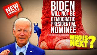 JUST NOW: BIDEN will not be Democratic Presidential Nominee for 2024