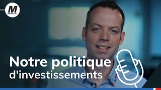Découvrez Notre Politique Dinvestissements
