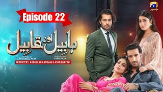 Habil Aur Qabil Ep 22 | #trending #fyp #youtube #epic #drama #viralvideos #video #india #foryou