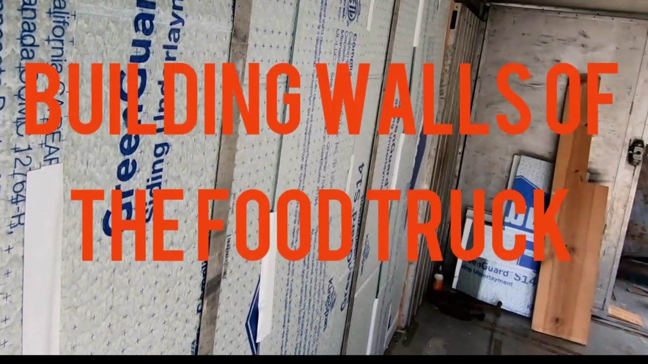 How to insulate and build walls in a food truck YouTube