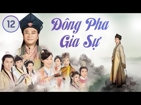 Video Đông Pha Gia Sự tập 12 (tiếng Việt) | Âu Dương Chấn... - youtube