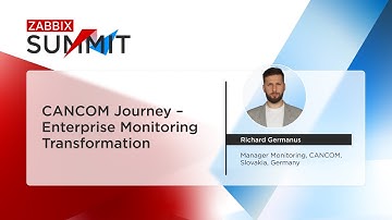 CANCOM Journey – Enterprise Monitoring Transformation door Richard Germanus / Zabbix Summit 2025