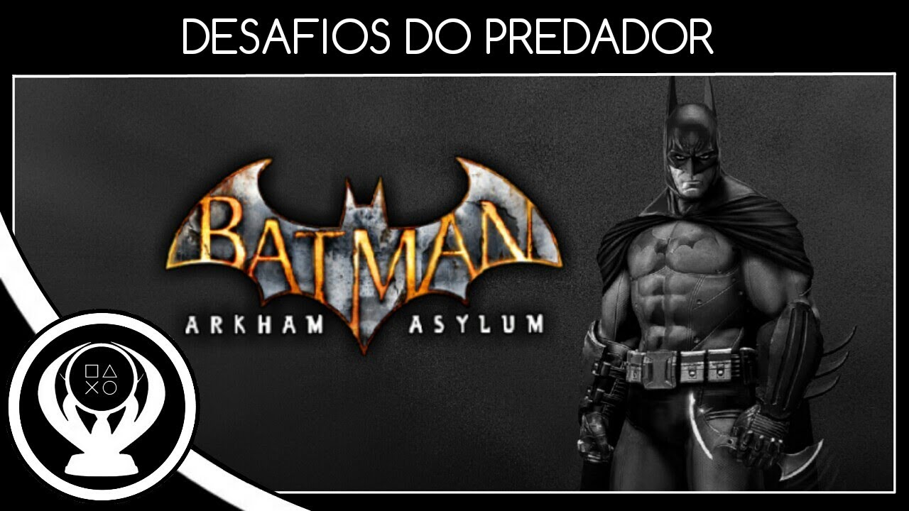 Batman: Arkham Asylum - Todos os Desafios do Predador 