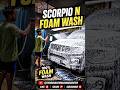 Scorpio N Foam Wash 🚿🔥 | Full Car Cleaning Process |