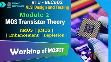 nMOS Enhancement Transistor working | nMOS | pMOS | BEC602 | Module 2 Part 1|VLSI Design & Testing