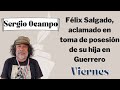 Félix Salgado, aclamado en toma de posesión de su hija en Guerrero: Sergio Ocampo