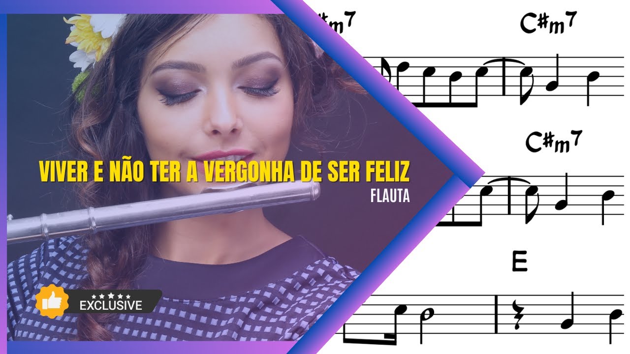 VIVER e não ter a vergonha de ser feliz | Partitura Flauta | Playback O ...
