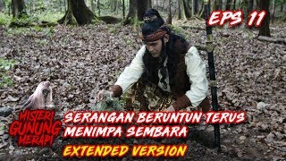 Serangan Bertubi Tubi Menimpa Sembara dan Sahabatnya Part 1 - Misteri Gunung Merapi Eps 11
