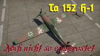 War Thunder - Planes - [GER] Ta 152 H-1: Noch nicht so eingerostet