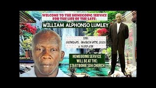 Welcome to the funeral service for: MR WILLIAM ALPHONSO LUMLEY, On Sunday,  March 8, 2026