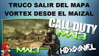 Truco Tutorial MW3 Salir del Mapa Vortex desde el Maizal - By HDxDaniel & ReCoB
