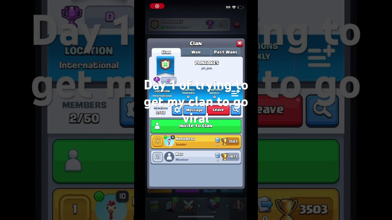 Day 1 of trying to get my clan to go viral 