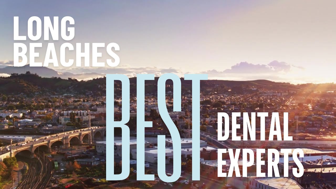 Best Dental Care in Long Beach | Carson Dental & Cosmetic Centre
